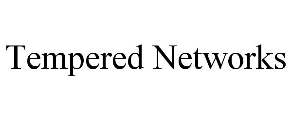 Trademark Logo TEMPERED NETWORKS