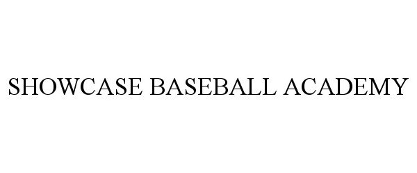  SHOWCASE BASEBALL ACADEMY