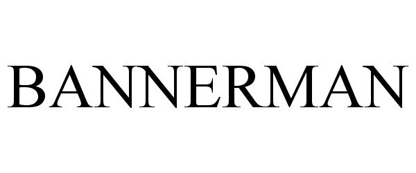 Trademark Logo BANNERMAN