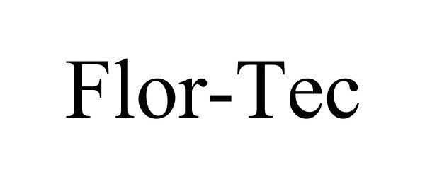 Trademark Logo FLOR-TEC