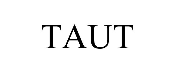 Trademark Logo TAUT