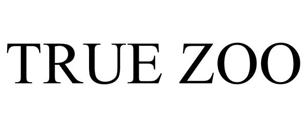 Trademark Logo TRUE ZOO