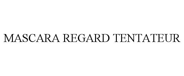Trademark Logo MASCARA REGARD TENTATEUR