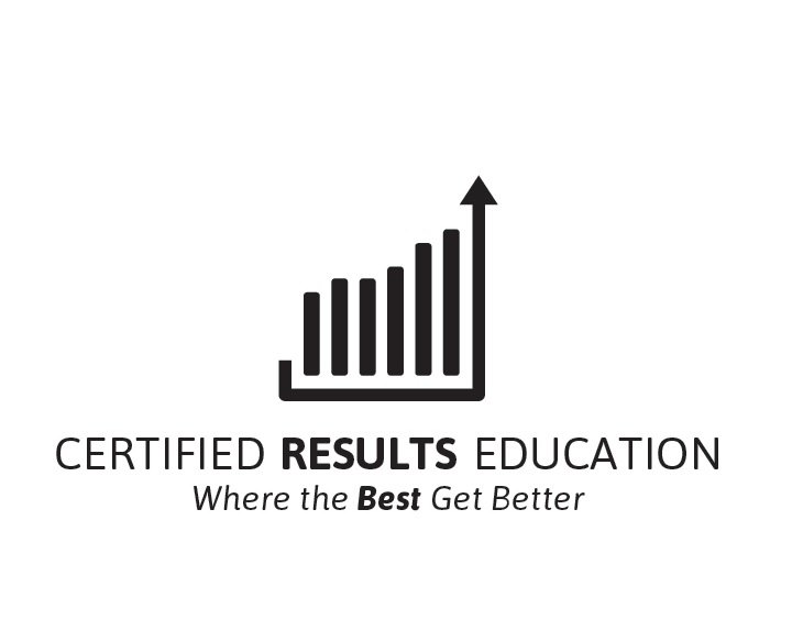 Trademark Logo CERTIFIED RESULTS EDUCATION WHERE THE BEST GET BETTER