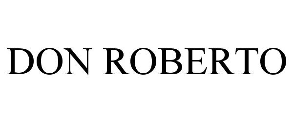 Trademark Logo DON ROBERTO