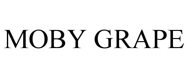 Trademark Logo MOBY GRAPE