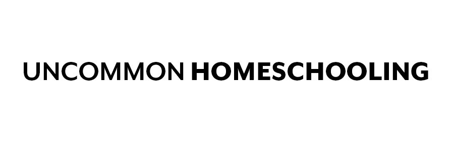  UNCOMMON HOMESSCHOOLING