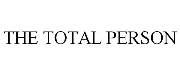 THE TOTAL PERSON