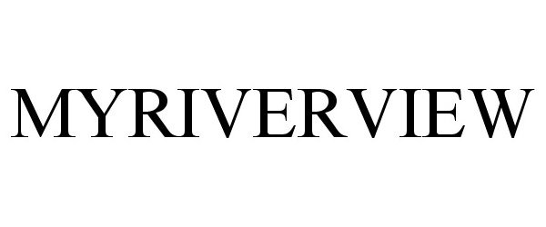  MYRIVERVIEW