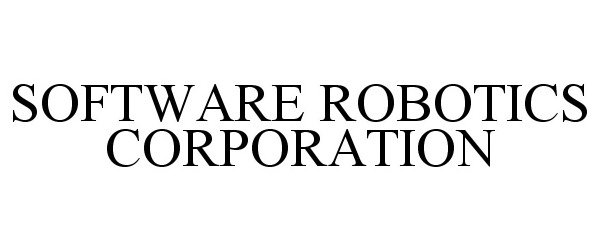  SOFTWARE ROBOTICS CORPORATION