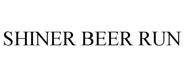 Trademark Logo SHINER BEER RUN