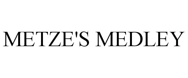 Trademark Logo METZE'S MEDLEY