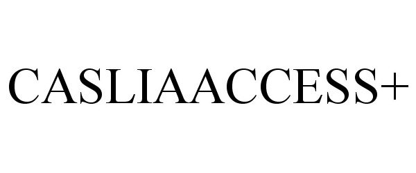Trademark Logo CASLIAACCESS+