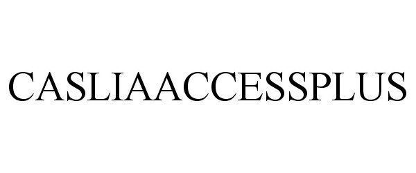 Trademark Logo CASLIAACCESSPLUS
