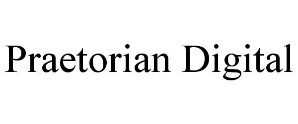 Trademark Logo PRAETORIAN DIGITAL