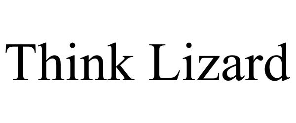  THINK LIZARD