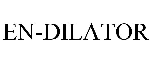Trademark Logo EN-DILATOR