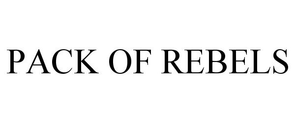 Trademark Logo PACK OF REBELS