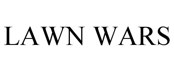 Trademark Logo LAWN WARS