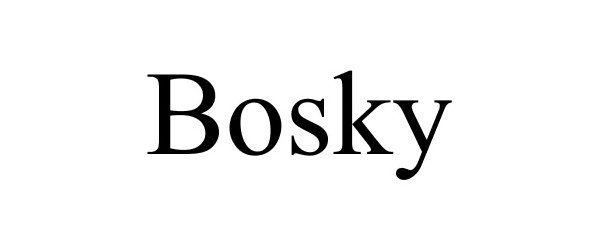 Trademark Logo BOSKY