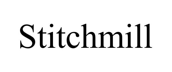 Trademark Logo STITCHMILL