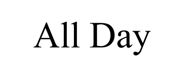 Trademark Logo ALL DAY