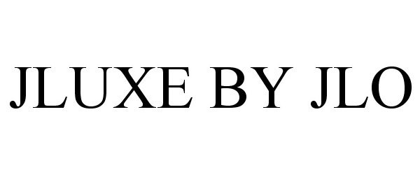Trademark Logo JLUXE BY JLO