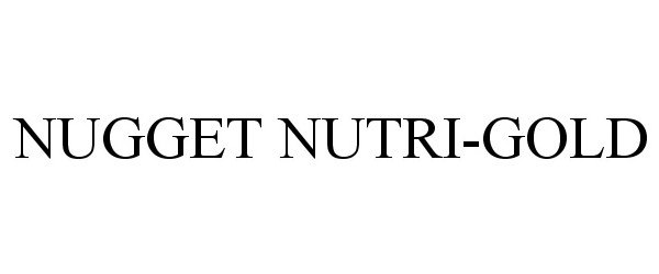 Trademark Logo NUGGET NUTRI-GOLD
