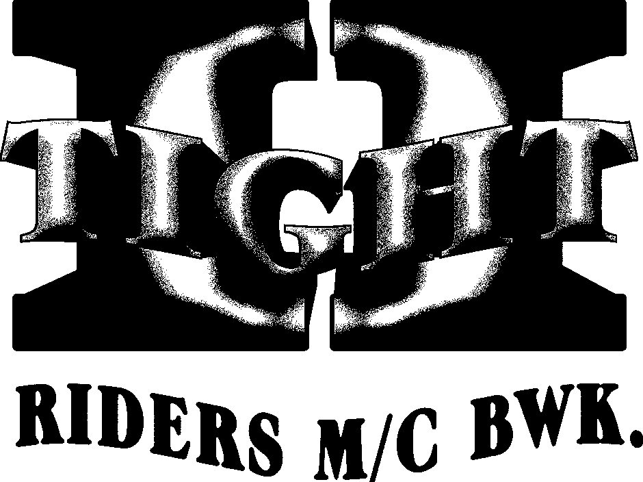 Trademark Logo II TIGHT RIDERS M/C BWK.