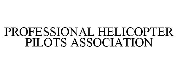  PROFESSIONAL HELICOPTER PILOTS ASSOCIATION