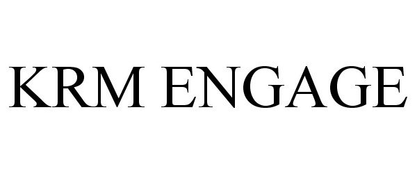 Trademark Logo KRM ENGAGE