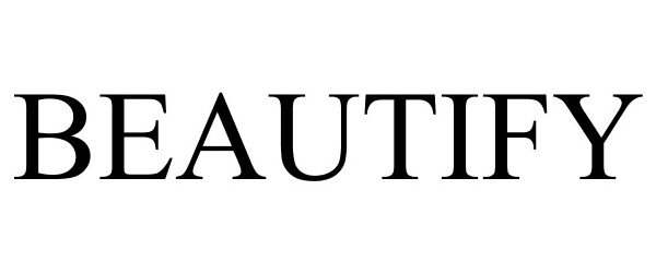 Trademark Logo BEAUTIFY