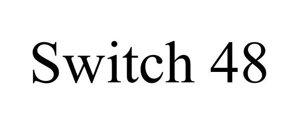 Trademark Logo SWITCH 48