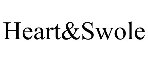 Trademark Logo HEART&amp;SWOLE