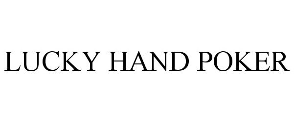 Trademark Logo LUCKY HAND POKER