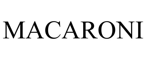 Trademark Logo MACARONI