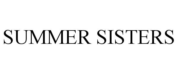 Trademark Logo SUMMER SISTERS
