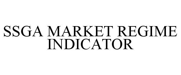 Trademark Logo SSGA MARKET REGIME INDICATOR