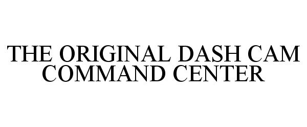 THE ORIGINAL DASH CAM COMMAND CENTER