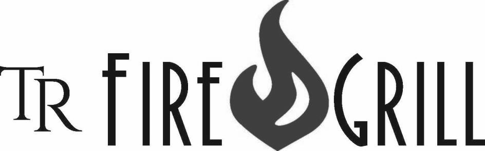 Trademark Logo TR FIRE GRILL