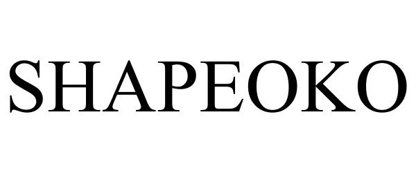 Trademark Logo SHAPEOKO