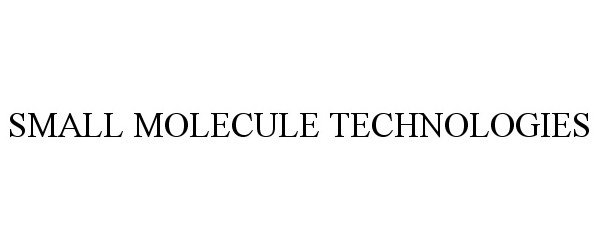  SMALL MOLECULE TECHNOLOGIES