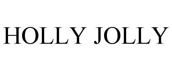 Trademark Logo HOLLY JOLLY