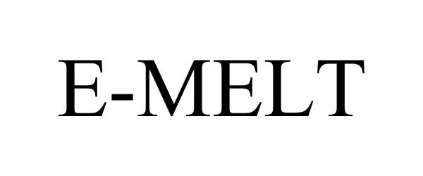  E-MELT