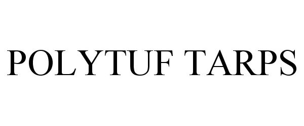 Trademark Logo POLYTUF TARPS