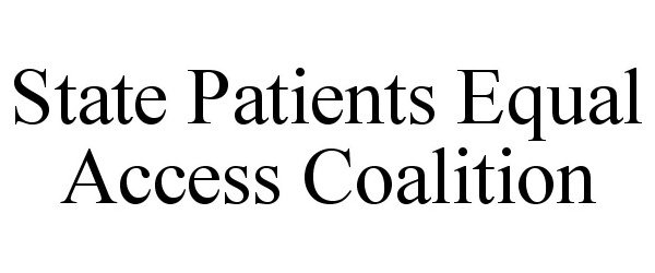 Trademark Logo STATE PATIENTS EQUAL ACCESS COALITION