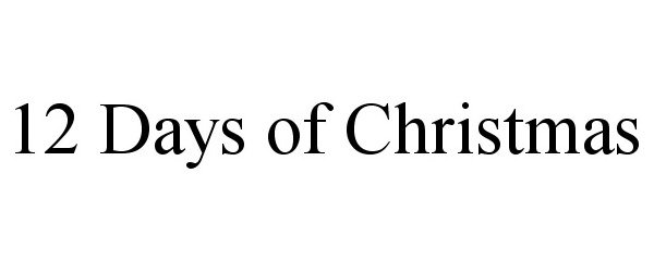 Trademark Logo 12 DAYS OF CHRISTMAS