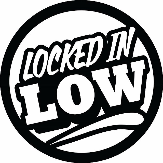  LOCKED IN LOW