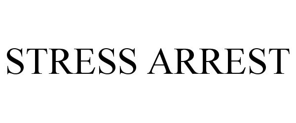 Trademark Logo STRESS ARREST