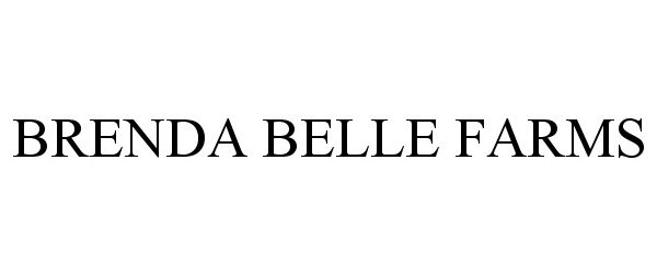 Trademark Logo BRENDA BELLE FARMS